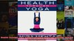 Read  Health Through Yoga Simple routines inspiring readings and the link to Ayurveda  Full EBook