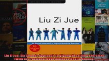 Read  Liu Zi Jue Six Sounds Approach to Qigong Breathing Exercises With Instructional DVD  Full EBook
