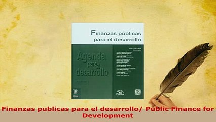 PDF  Finanzas publicas para el desarrollo Public Finance for Development PDF Book Free