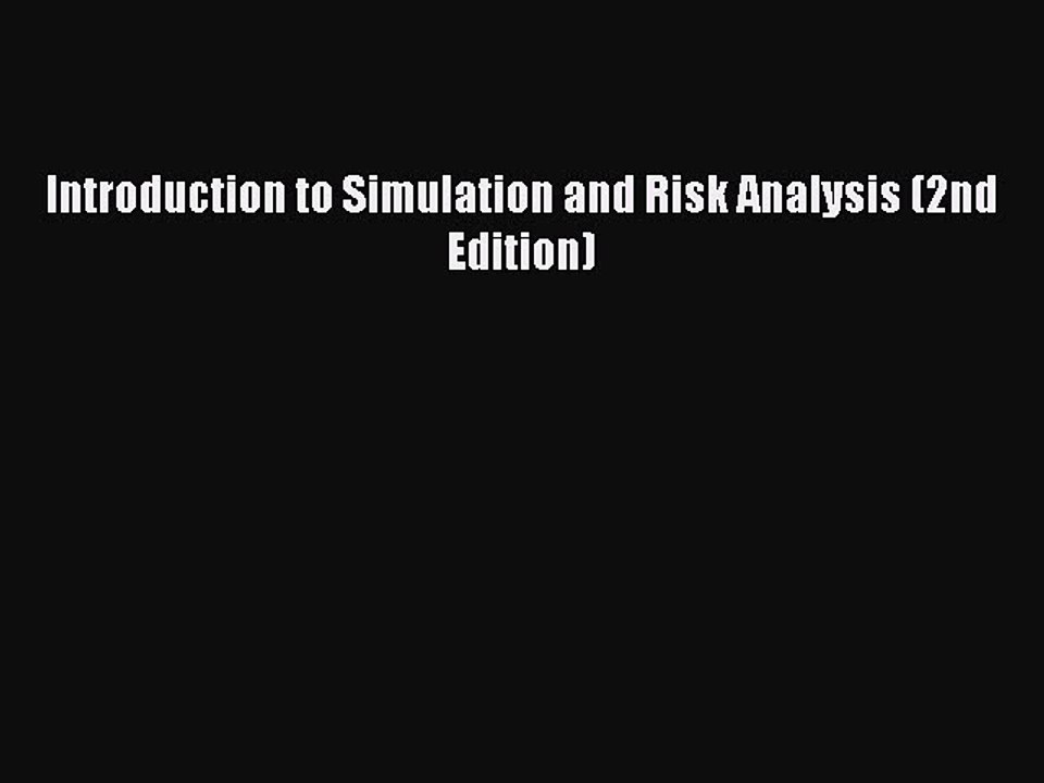Download Introduction to Simulation and Risk Analysis (2nd Edition) Ebook Free