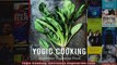 Read  Yogic Cooking Nutritious Vegetarian Food  Full EBook