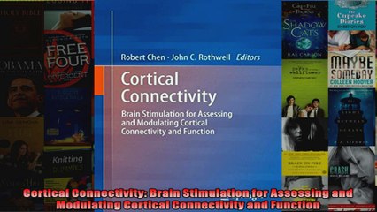 Read  Cortical Connectivity Brain Stimulation for Assessing and Modulating Cortical  Full EBook