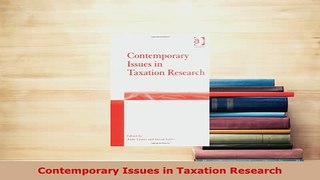 PDF  Contemporary Issues in Taxation Research PDF Book Free