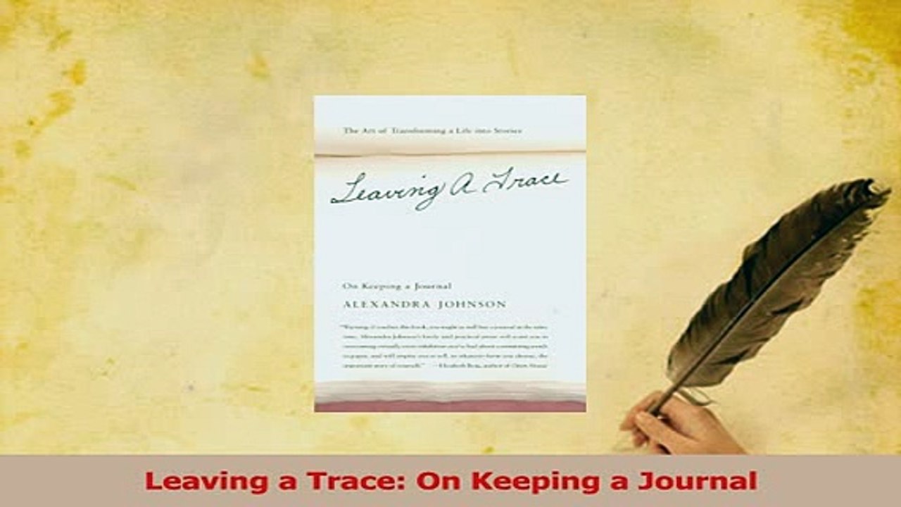 PDF  Leaving a Trace On Keeping a Journal Read Online