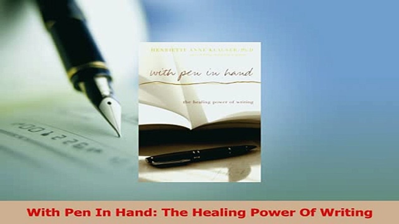 PDF  With Pen In Hand The Healing Power Of Writing Download Online