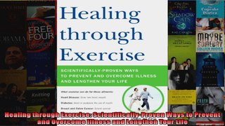 Read  Healing through Exercise ScientificallyProven Ways to Prevent and Overcome Illness and  Full EBook