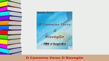 PDF  Il Cammino Verso Il Risveglio Download Online