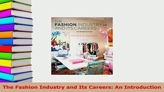 PDF  The Fashion Industry and Its Careers An Introduction Download Online