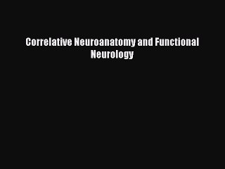 PDF Correlative Neuroanatomy and Functional Neurology  EBook