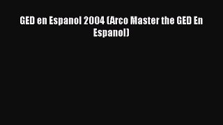 [PDF] GED en Espanol 2004 (Arco Master the GED En Espanol) [Read] Full Ebook