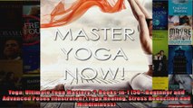 Read  Yoga Ultimate Yoga Mastery 2Booksin1 50 Beginner and Advanced Poses Illustrated  Full EBook