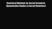 [PDF] Statistical Methods for Social Scientists (Quantitative Studies in Social Relations)
