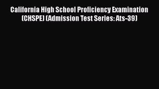 [PDF] California High School Proficiency Examination (CHSPE) (Admission Test Series: Ats-39)