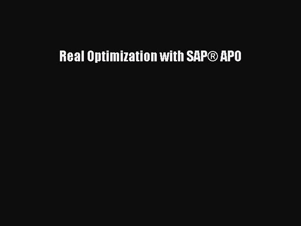 Read Real Optimization with SAP® APO Ebook Free