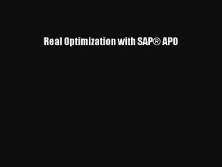 Read Real Optimization with SAP® APO Ebook Free