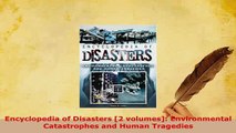 PDF  Encyclopedia of Disasters 2 volumes Environmental Catastrophes and Human Tragedies Download Online