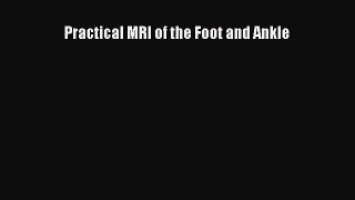 PDF Practical MRI of the Foot and Ankle Free Books