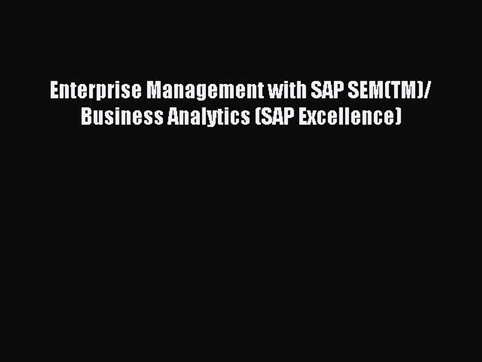 Read Enterprise Management with SAP SEM(TM)/ Business Analytics (SAP Excellence) Ebook Free