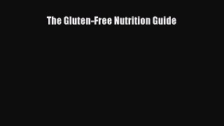 Read The Gluten-Free Nutrition Guide Ebook Free