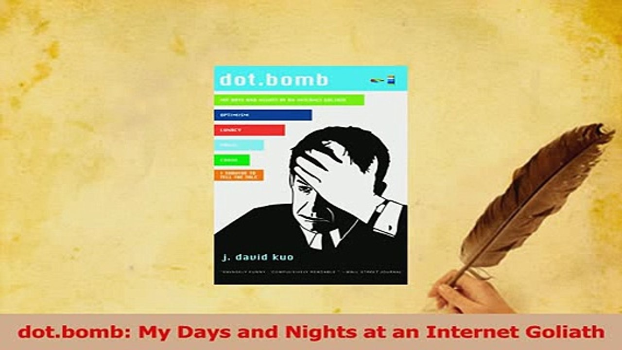 Read  dotbomb My Days and Nights at an Internet Goliath Ebook Free