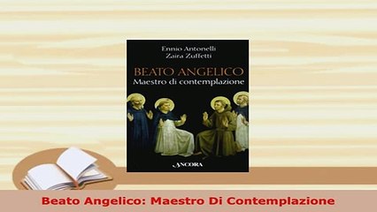PDF  Beato Angelico Maestro Di Contemplazione Free Books