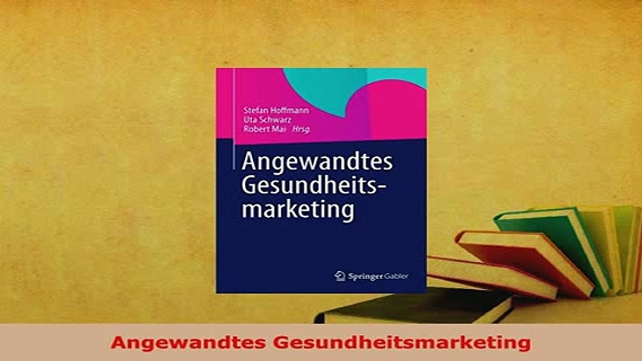 PDF  Angewandtes Gesundheitsmarketing Read Online