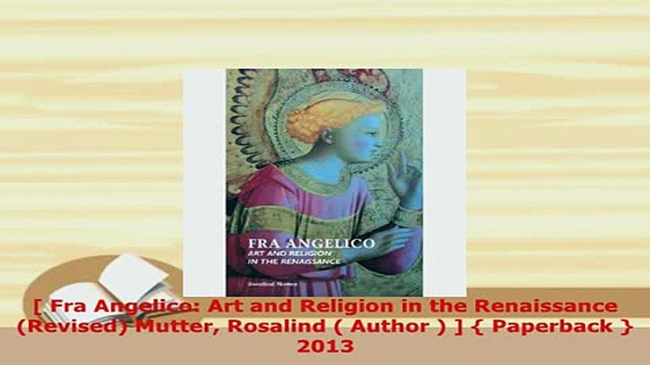 PDF   Fra Angelico Art and Religion in the Renaissance Revised Mutter Rosalind  Author   Free Books