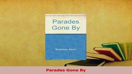 Read  Parades Gone By Ebook Free