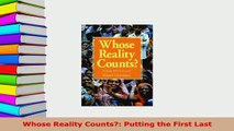 PDF  Whose Reality Counts Putting the First Last PDF Book Free