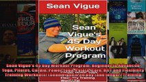 Read  Sean Vigues 45 Day Workout Program Beginner to Advanced Yoga Pilates Cardio Power Yoga  Full EBook