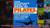 Read  The Ultimate HowTo Book of Pilates Mat Exercises  Video Photo  Text Lessons for Over 50  Full EBook