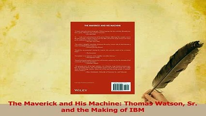 Download  The Maverick and His Machine Thomas Watson Sr and the Making of IBM PDF Free