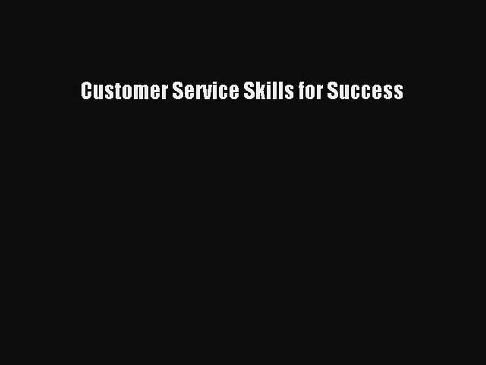 Read Customer Service Skills for Success PDF Free
