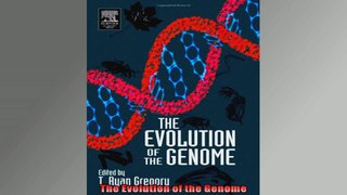 FREE DOWNLOAD   The Evolution of the Genome  PDF FULL