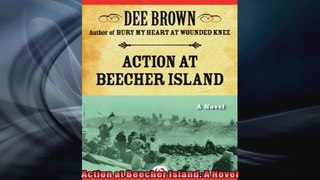 FREE DOWNLOAD   Action at Beecher Island A Novel  PDF FULL