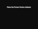 [PDF] Photo Fun Picture Puzzles: Animals [Download] Full Ebook
