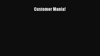 Read Customer Mania! Ebook Online