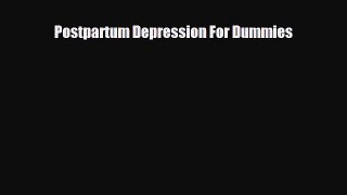 Read ‪Postpartum Depression For Dummies‬ PDF Free