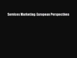 Read Services Marketing: European Perspectives Ebook Free