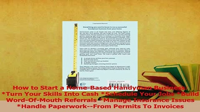 Read How to Start a HomeBased Handyman Business Turn Your Skills Into Cash Schedule Your Ebook Free