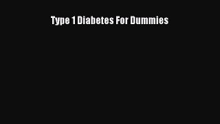 Download Type 1 Diabetes For Dummies PDF Free