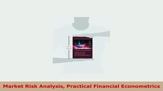 Download  Market Risk Analysis Practical Financial Econometrics Read Online