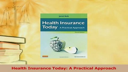 Read  Health Insurance Today A Practical Approach Ebook Free