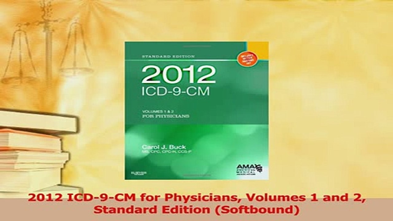 Read  2012 ICD9CM for Physicians Volumes 1 and 2 Standard Edition Softbound Ebook Free