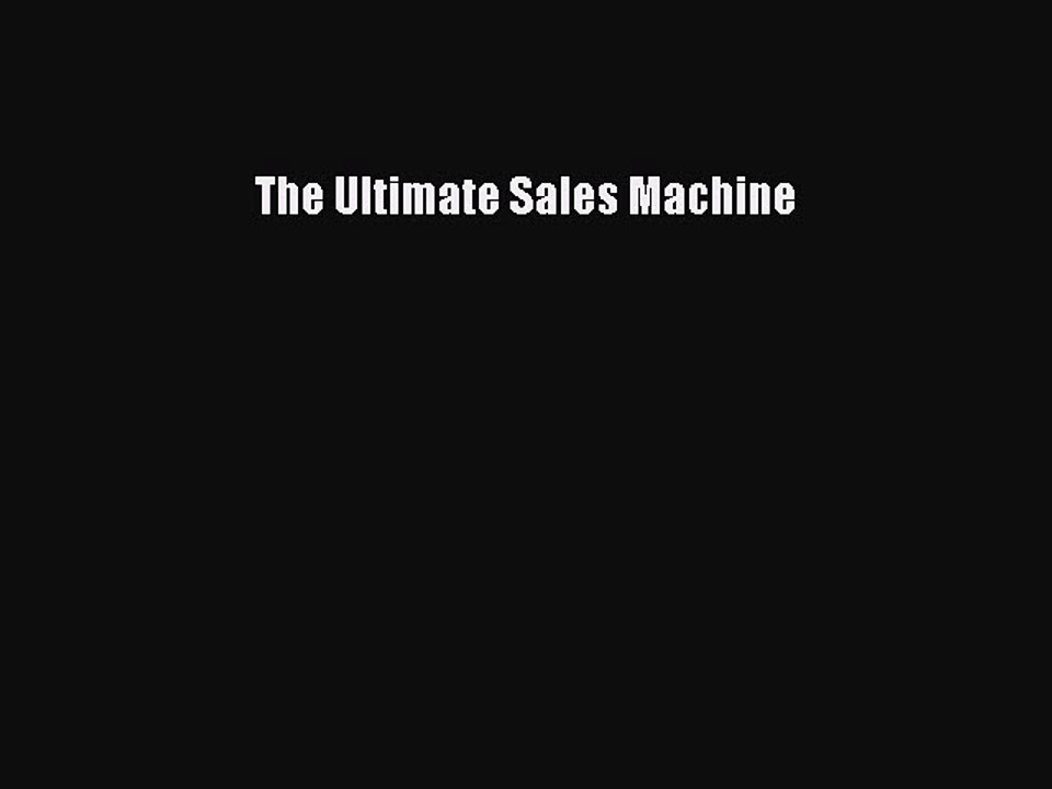 Read The Ultimate Sales Machine Ebook Online