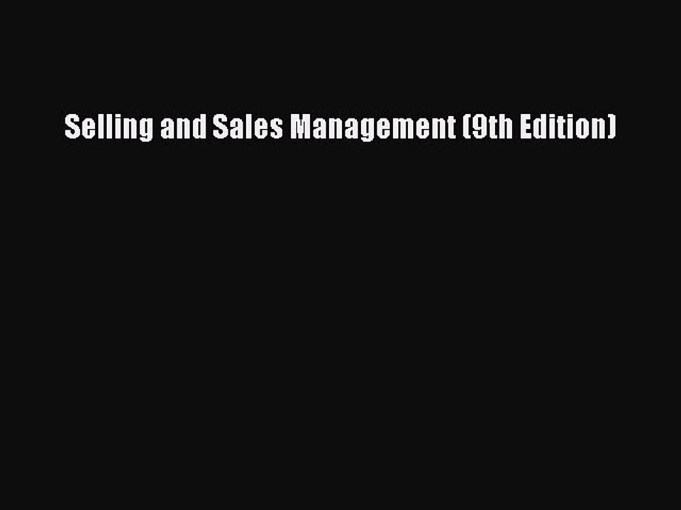 Read Selling and Sales Management (9th Edition) Ebook Online