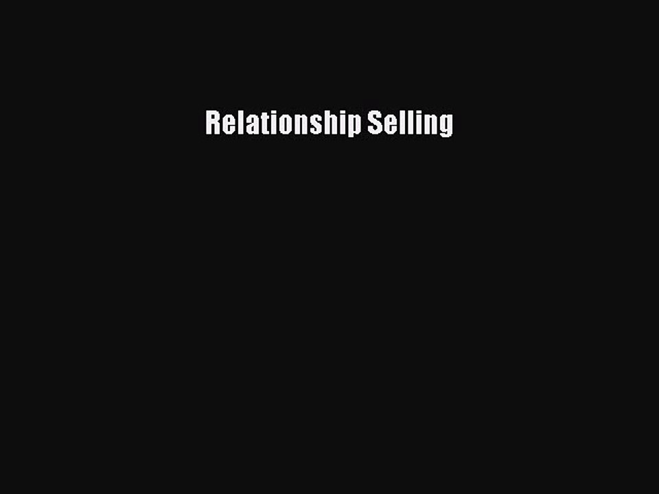 Read Relationship Selling Ebook Free