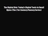 [PDF] The Digital Diet: Today's Digital Tools in Small Bytes (The 21st Century Fluency Series)