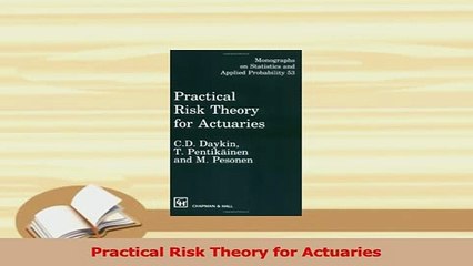 Read  Practical Risk Theory for Actuaries Ebook Online
