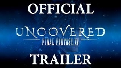 Final Fantasy XV Uncovered Official Trailer || Florence and the Machine || Stand By Me